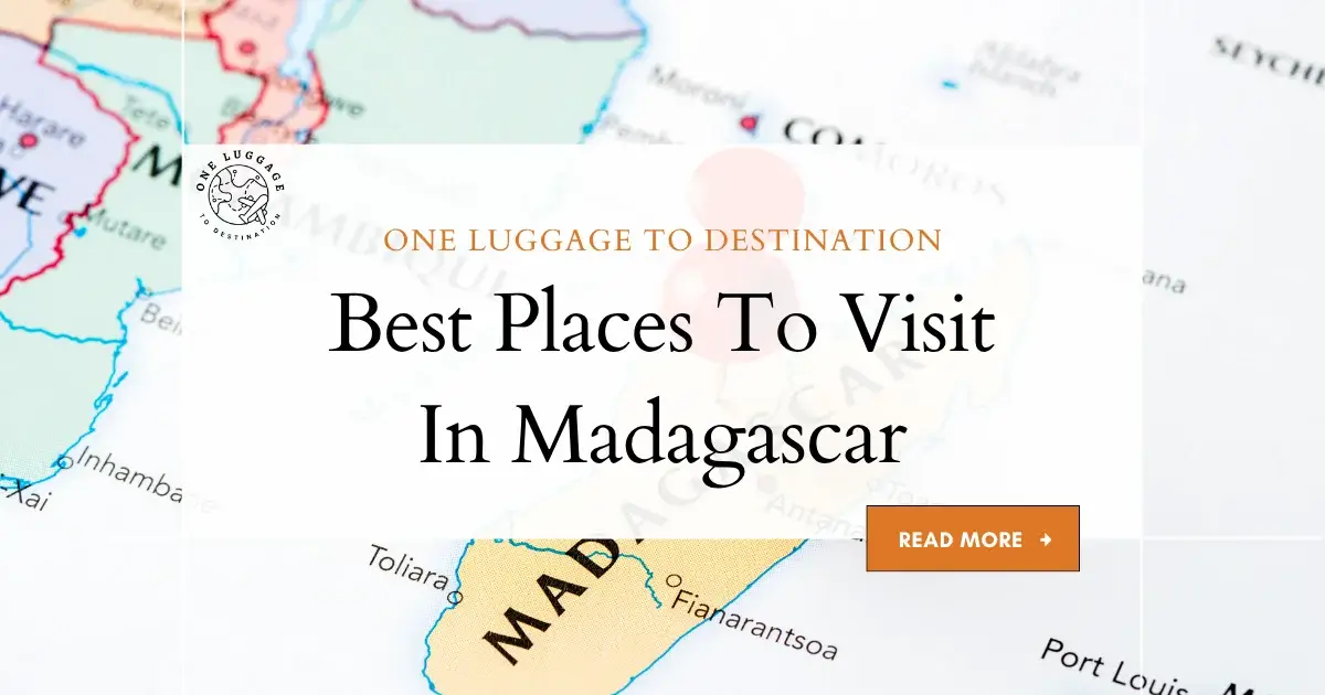 Best Places To Visit In Madagascar